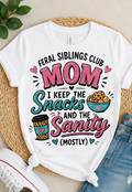 Feral Siblings Club Mom Shirt – I Keep the Snacks and the Sanity (Mostly) | Funny Mom Life Tee