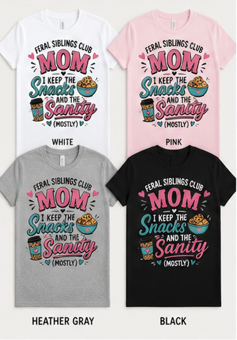 Feral Siblings Club Mom Shirt – I Keep the Snacks and the Sanity (Mostly) | Funny Mom Life Tee