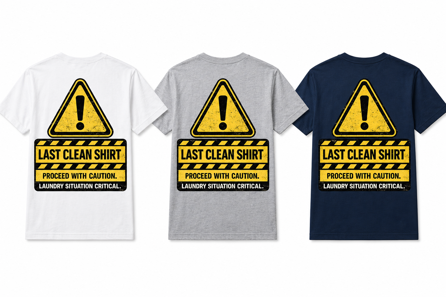 Last Clean Shirt Tee