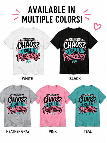 Feral Siblings Club Shirt – Chaos? I Call It Parenting – Funny Mom Tee – Relatable Motherhood Shirt