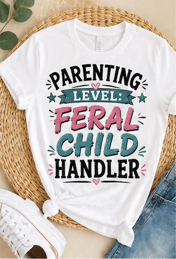 Parenting Level: Feral Child Handler Shirt | Funny Mom Life Tee | Feral Siblings Club