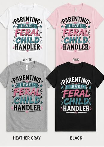 Parenting Level: Feral Child Handler Shirt | Funny Mom Life Tee | Feral Siblings Club