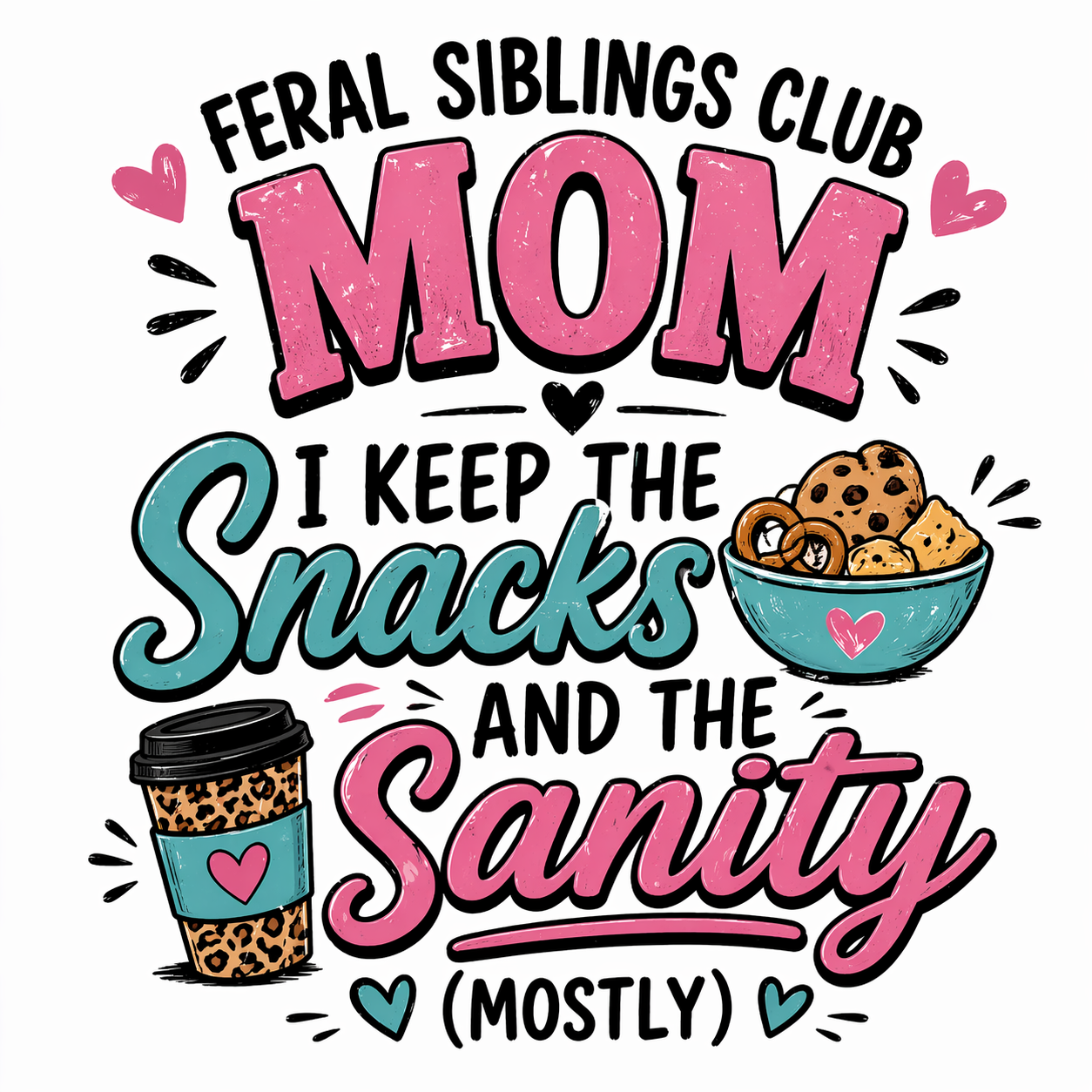 Feral Siblings Club Mom Shirt – I Keep the Snacks and the Sanity (Mostly) | Funny Mom Life Tee