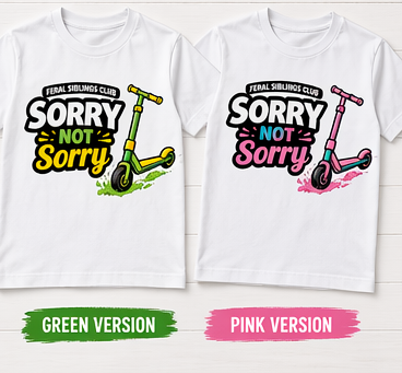 Feral Siblings Club Shirt | Sorry Not Sorry Kids Shirt | Funny Scooter Shirt | Wild Kids Graphic Tee
